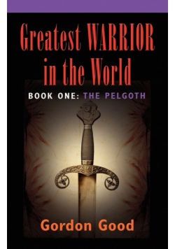 Greatest Warrior in the World - Book 1