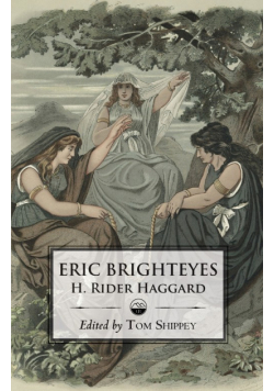 The Saga of Eric Brighteyes (Ed. Tom Shippey - Uppsala Books)