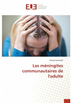 Les méningites communautaires de l'adulte