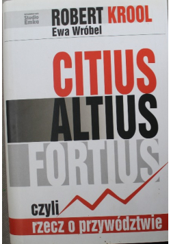 Citius Altius Fortius czyli rzecz o przywództwie