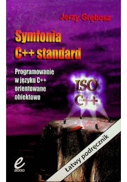 Symfonia C + + standard Programowanie w języku c++ orientowane obiektowo
