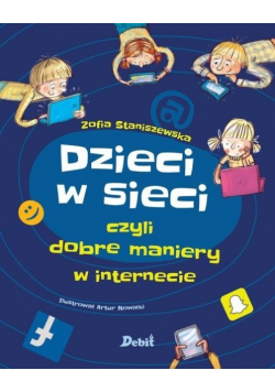 Dzieci w sieci czyli dobre maniery w internecie