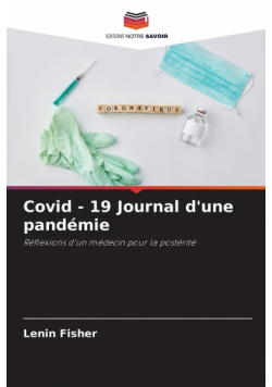 Covid - 19 Journal d'une pandémie