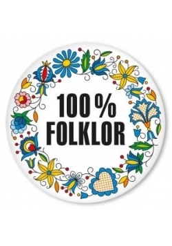 Przypinka duża - 100% Folkloru kaszubska 58 mm