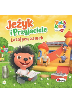 Jeżyk i przyjaciele Latający Zamek