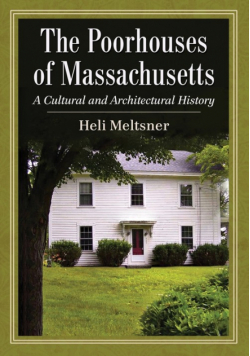 The Poorhouses of Massachusetts