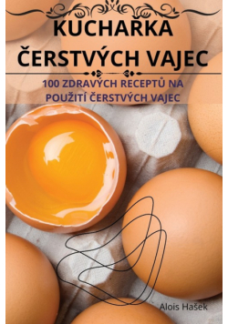 Kuchařka Čerstvých Vajec