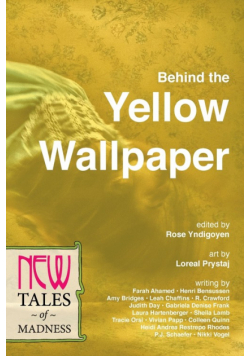 Behind the Yellow Wallpaper