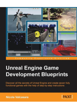 Unreal Engine Game Development Blueprints