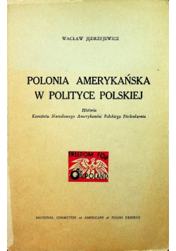Polonia amerykańska w polityce polskiej