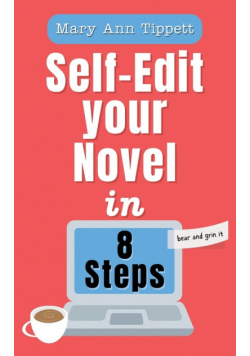 Self-Edit Your Novel In 8 Steps