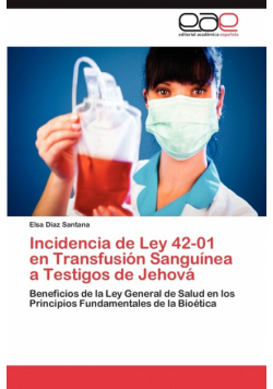 Incidencia de Ley 42-01 en Transfusión Sanguínea a Testigos de Jehová