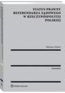 Status prawny referendarza sądowego w Rzeczypospolitej Polskiej