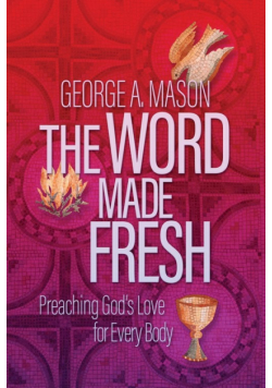 The Word Made Fresh