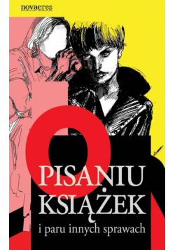 O pisaniu książek i paru innych sprawach