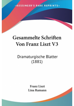 Gesammelte Schriften Von Franz Liszt V3
