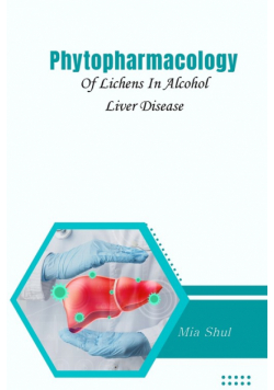 Phytopharmacology Of Lichens In Alcohol Liver Disease