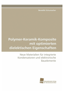 Polymer-Keramik-Komposite mit optimierten dielektischen Eigenschaften