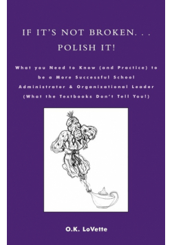 If It's Not Broken. . . Polish It!