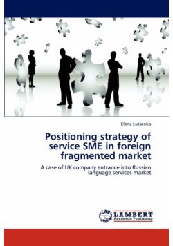 Positioning strategy of service SME in foreign fragmented market