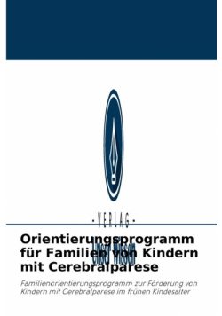Orientierungsprogramm für Familien von Kindern mit Cerebralparese