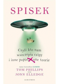 Spisek, czyli kto nam wszczepia czipy i inne popieprzone teorie