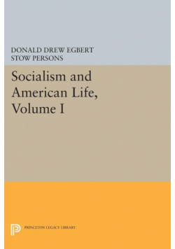 Socialism and American Life, Volume I