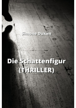 Die Schattenfigur (THRILLER)