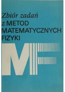 Zbiór zadań z metod matematycznych fizyki