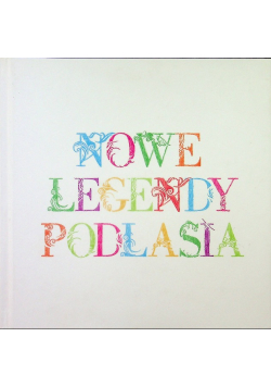 Nowe Legendy Podlasia