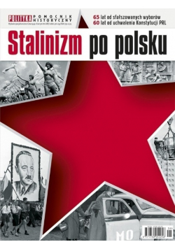 Pomocnik historyczny Nr 6 Stalinizm po polsku
