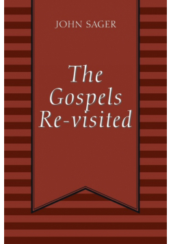 The Gospels Re-visited