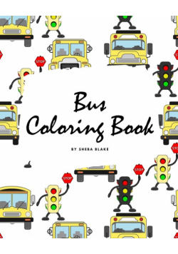 Bus Coloring Book for Children (8x10 Coloring Book / Activity Book)