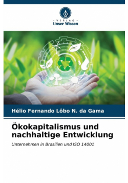 Ökokapitalismus und nachhaltige Entwicklung
