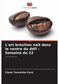 L'art brésilien naît dans le ventre du défi