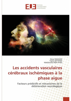 Les accidents vasculaires cérébraux ischémiques à la phase aigue