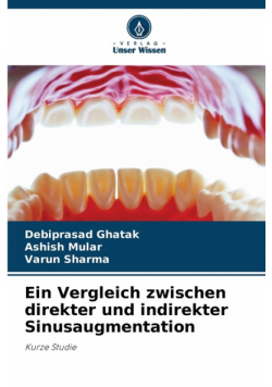 Ein Vergleich zwischen direkter und indirekter Sinusaugmentation