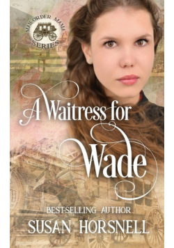 A Waitress for Wade