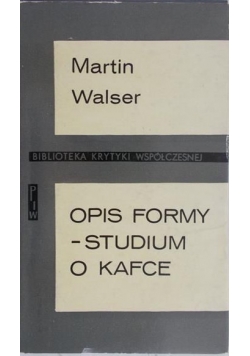 Opis formy - studium o Kafce