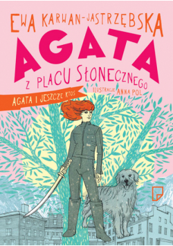 Agata z Placu Słonecznego Agata i jeszcze Ktoś