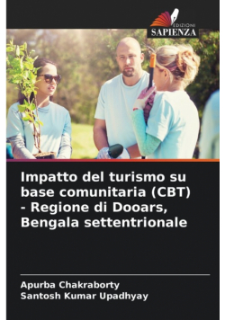 Impatto del turismo su base comunitaria (CBT) - Regione di Dooars, Bengala settentrionale