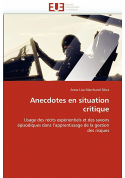 Anecdotes en situation critique