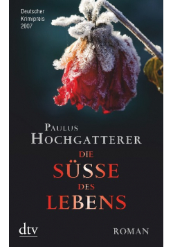 Die Süße des Lebens