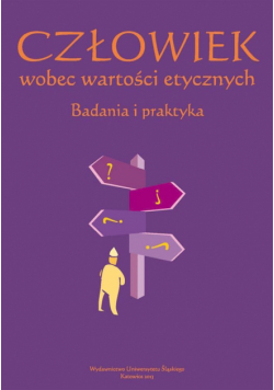 Człowiek wobec wartości etycznych. Badania i ...
