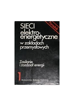 Sieci elektroenergetyczne w zakładach przemysłowych, 1. Zasilanie i rozdział energii