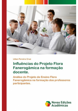 Influências do Projeto Flora Fanerogâmica na formação docente.