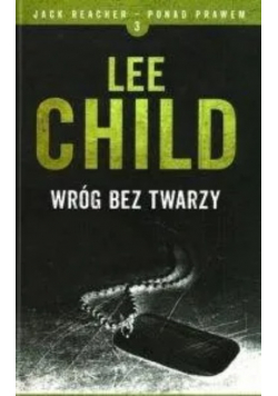 Jack Reacher Ponad prawem Tom 3 Wróg bez twarzy