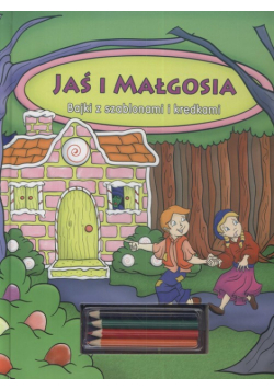 Jaś i Małgosia Bajki z szablonami i kredkami