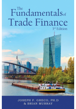 The Fundamentals of Trade Finance, 3rd Edition