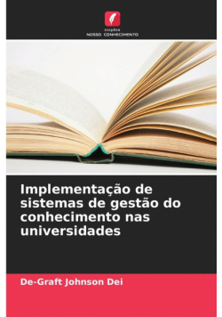Implementação de sistemas de gestão do conhecimento nas universidades